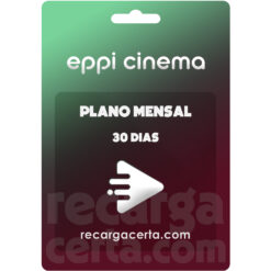 recarga EPPI Cinema mensal 30 dias