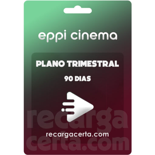 recarga EPPI Cinema trimestral 90 dias