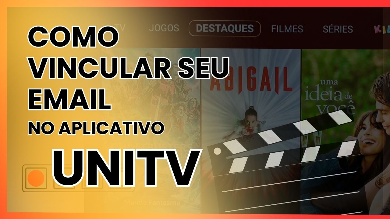 Como vincular email no aplicativo Unitv
